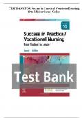 Test Bank for Success in Practical Vocational Nursing 10th Edition, by Janyce L. Carroll, Lisa Collier, All Chapters 1-19 included Graded A +