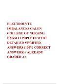   ELECTROLYTE IMBALANCES GALEN COLLEGE OF NURSING EXAM COMPLETE WITH DETAILED VERIFIED ANSWERS (100% CORRECT ANSWERS) / ALREADY GRADED A+