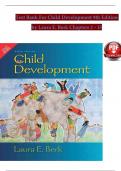 TEST BANK For Child Development 9th Edition by Laura E. Berk, Chapters 1 - 15 Complete Guide.