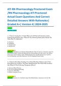 ATI RN Pharmacology Proctored Exam /RN Pharmacology ATI Proctored Actual Exam Questions And Correct Detailed Answers With Rationales| Graded A+| Version 4| 2024-2025