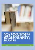 NACC EXAM PRACTICE PART 2 QUESTIONS & ANSWERS SCORED A+ TO PASS!!