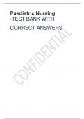 Paediatric Nursing -TEST BANK WITH CORRECT ANSWERS