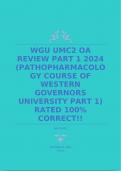 WGU UMC2 OA REVIEW PART 1 2024 (PATHOPHARMACOLOGY COURSE OF WESTERN GOVERNORS UNIVERSITY PART 1) RATED 100% CORRECT!!