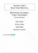 Solution Manual for Beginning Algebra: Early Graphing 4th Edition by John Tobey Jr., Jeffrey Slater, Jamie Blair, Jennifer Crawford, All Chapters 1-9.