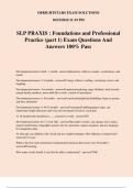 SLP PRAXIS : Foundations and Professional Practice (part 1) Exam Questions And Answers 100% Pass