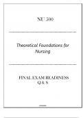 NU 500 (Theoretical Foundations for Nursing) Final Exam Readiness Q & S 2024.