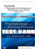 Test Bank for Pharmacology and the Nursing Process, 10th edition by Lilley, Collins & Snyder, All Chapters 1 to 58 complete Verified editon ISBN:9780323827973