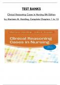 Test Bank For Clinical Reasoning Cases in Nursing 8th Edition by Mariann M. Harding, Consists Of 15 Complete Chapters, ISBN: 978-0323831734