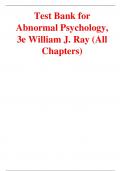 Test Bank for Abnormal Psychology, 3rd Edition By William J. Ray - All Chapter's (1-16)/ Complete Guide A+