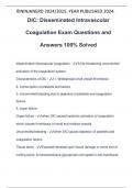 DIC: Disseminated Intravascular Coagulation Exam Questions and Answers 100% Solved