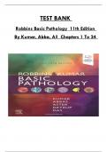 Test Bank For Robbins Basic Pathology 11th Edition By Kumar, Abba, Consists Of 24 Complete Chapters, ISBN: 978-0323790185