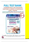 Test Bank For Leadership Roles and Management Functions in Nursing, 11th Edition by Huston, All 25 Chapters ||Complete A+ Guide