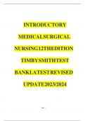 COMPLETE TEST BANK FOR Introductory Medical-Surgical Nursing 11th Edition by RN Timby, Barbara K. (Author) latest update