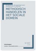 Tentamen (uitwerkingen) Methodisch handelen in het sociale domein (30558)  Dynamiek van sociaal werk en gemeentelijk beleid - HBO Social work