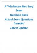 ATI GI-Neuro Med Surg Exam Question Bank Actual Exam Questions Included Latest Update 2024/2025