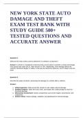 NEW YORK STATE AUTO DAMAGE AND THEFT  EXAM TEST BANK WITH STUDY GUIDE 500+ TESTED QUESTIONS AND ACCURATE ANSWERS