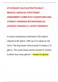 ATI DOSAGE CALCULATION PN ADULT  MEDICAL SURGICAL PROCTORED  ASSESSMENT COMPLETE 70 QUESTIONS AND  CORRECT ANSWERS WITHRATIONALES  |ALREADY GRADED A+ LATEST VERSION!!!