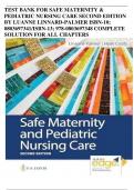 TEST BANK FOR SAFE MATERNITY &  PEDIATRIC NURSING CARE SECOND EDITION  BY LUANNE LINNARD-PALMER ISBN-10; 0803697341/ISBN-13; 978-0803697348 COMPLETE  SOLUTION FOR ALL CHAPTERS