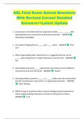 ASL Final Exam Solved Questions  With Revised Correct Detailed  Answers>>Latest Update 