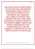  SOLUTION MANUAL FOR PAYROLL ACCOUNTING 2023, 33RD EDITION BY BERNARD J. BIEG, JUDITH A. TOLAND EXAM WITH ACTUAL QUESTIONS AND COMPLETE 100%CORRECTANSWERS WITH VERIFIED AND WELL EXPLAINED RATIONALES ALREADY GRADED A+ BY EXPERTS |LATEST VERSION 2024 WITH G