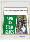 ARMY OCS TACTICS EXAM LATEST UPDATE THIS YEAR COMPLETE 120 QUESTIONS AND CORRECT ANSWERS ALREADY GRADED A+.| .click on AVAILABLE IN PACKAGE DEAL. You'll get more for less! OR SCROLL TO THE BOTTOM RIGHT CORNER AFTER OPENING THIS DOCUMENT TO SEE MORE