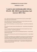 VASCULAR I SONOGRAPHY FINAL EXAM - DR. MEI Exam Questions And Answers 100% Pass