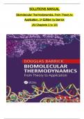 Biomolecular Thermodynamics From Theory to Application Foundations of Biochemistry and Biophysics 1st Edition Barrick Solutions Manual All 1-13  Chapters Covered ,Latest Edition, 