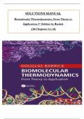 Solutions Manual for Biomolecular Thermodynamics From Theory to Application 1st Edition by Douglas Barrick All Chapters 1 to 14 complete Verified editon 