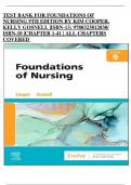 TEST BANK FOR FOUNDATIONS OF  NURSING 9TH EDITION BY KIM COOPER,  KELLY GOSNELL |ISBN-13; 9780323812030/  ISBN-10 |CHAPTER 1-41 | ALL CHAPTERS COVERED