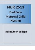 NUR 2513 Final Exam Maternal Child Nursing 2024