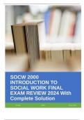 SOCW 2000 INTRODUCTION TO SOCIAL WORK FINAL EXAM REVIEW 2024 With Complete