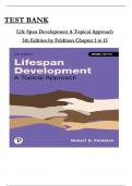 Test Bank for Life Span: Development A Topical Approach 5th Edition by Feldman, All Chapters 1 to 15 complete Verified editon