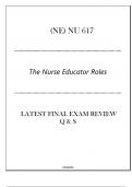 (NE) NU 617 The Nurse Educator Roles - Latest Final Exam Review Q & S 2024