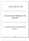 (AGACNP) NU 664 Clinical Decision Making for the AGACNP - Latest Final Exam Review Q & S 2024.