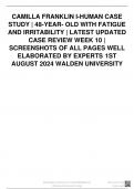 CAMILLA FRANKLIN I-HUMAN CASE STUDY | 48-YEAR- OLD WITH FATIGUE AND IRRITABILITY | LATEST UPDATED CASE REVIEW WEEK 10 | SCREENSHOTS OF ALL PAGES WELL ELABORATED BY EXPERTS 1ST AUGUST 2024 WALDEN UNIVERSITY