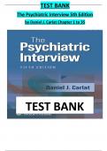 TEST BANK For The Psychiatric Interview 5th Edition by Daniel Carlat, ISBN: 9781975212971, All 35 Chapters Covered Complete