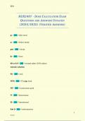 NUR2407 - DOSE CALCULATION EXAM QUESTIONS AND ANSWERS UPDATED (2024/2025) (VERIFIED ANSWERS)