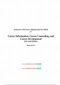 Solution Manual and Test Bank for Career Information, Career Counseling and Career Development 11th Edition ( Brown, 2014 ), Chapters 1-20 | All Chapters.