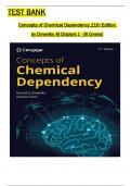 Test Bank for Concepts of Chemical Dependency, 11th Edition by Doweiko & Evans All 1-38 Chapters Covered ,Latest Edition, ISBN:9780357764497