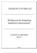 (NLM) D159 NURS 6435 EB Measures for Evaluating Healthcare Improvements - Latest FA Review Q & S