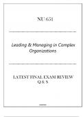 (HU) NU 651 Leading & Managing in Complex Organizations - Latest Final Exam Review Q & S