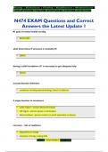 N474 EXAM Questions and Correct  Answers the Latest Update 1