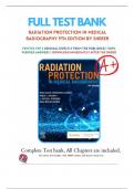 Test Bank For Radiation Protection in Medical Radiography 9th Edition by Sherer Chapter 1-16 Complete 2024.