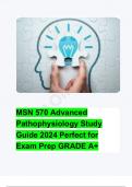 MSN 570 Advanced Pathophysiology Study Guide 2024 Perfect for Exam Prep GRADE A+