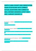 SANTA CLARA COUNTY EMS ORIENTATION EXAM STUDYGUIDE WITH CORRECT ACTUAL QUESTIONS AND CORRECTLY  WELL DEFINED ANSWERS LATEST 2024 – 2025  ALREADY GRADED A+     