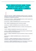 2024 MEDICATION AIDE FINAL REVIEW HARTMAN'S FINAL REVIEW EXAM WITH CORRECT ANSWERS