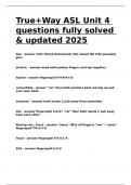 True+Way ASL Unit 4 questions fully solved & updated 2025.