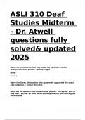 ASLI 310 Deaf Studies Midterm - Dr. Atwell questions fully solved& updated 2025