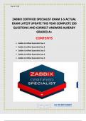 ZABBIX CERTIFIED SPECIALIST EXAM 1-5 ACTUAL EXAM LATEST UPDATE THIS YEAR COMPLETE 250 QUESTIONS AND CORRECT ANSWERS ALREADY GRADED A+