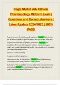 Regis NU641 Adv Clinical Pharmacology Midterm Exam | Questions and Correct Answers | Latest Update 2024/2025 | 100% PASS